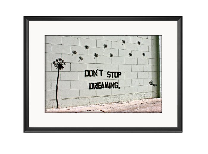 Do Not Stop Dreaming Photo Print