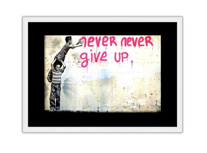 Never Never Give Up Photo Print